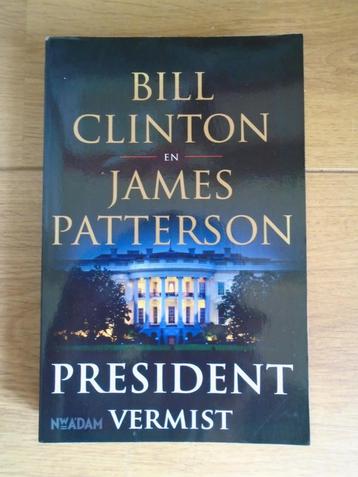 Bill Clinton en James Patterson - President vermist beschikbaar voor biedingen