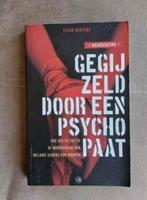 Gegijzeld door een psychopaat(True Crime) door F. Besters, Boeken, Biografieën, Politiek, Ophalen of Verzenden, Zo goed als nieuw
