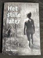Wim Niesten - Het stille later, Ophalen of Verzenden, Zo goed als nieuw, Wim Niesten, Nederland