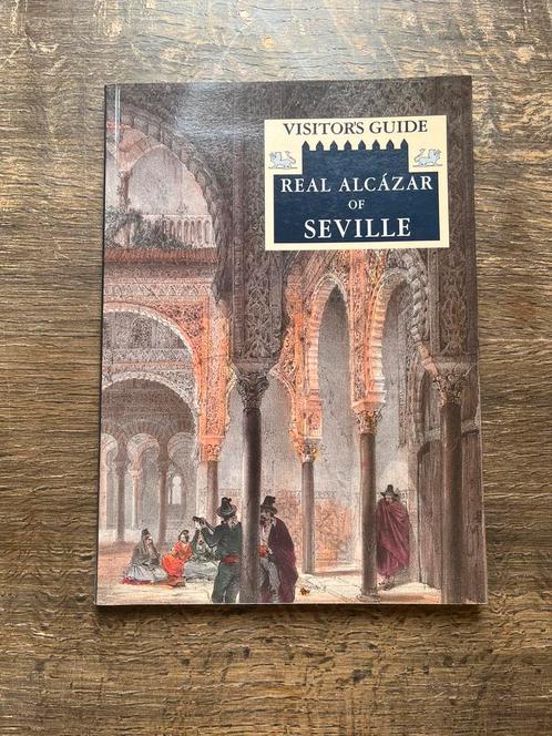 Real Alcázar of Seville – Visitor’s Guide (Engelstalig), Boeken, Reisgidsen, Zo goed als nieuw, Europa, Overige merken, Ophalen