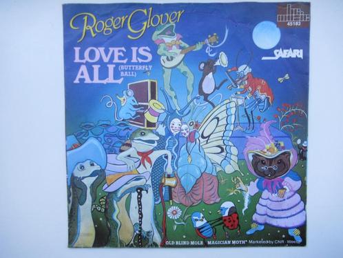 Roger Clover # LOVE IS ALL ( Butterfly Ball ), Cd's en Dvd's, Vinyl | Nederlandstalig, Zo goed als nieuw, Levenslied of Smartlap