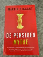 De Pensioenmythe - Martin Pikaart, Ophalen of Verzenden, Gelezen, Martin Pikaart