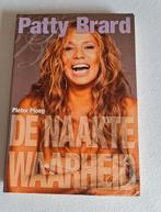 Patty Brard De naakte waarheid, Ophalen of Verzenden, Zo goed als nieuw