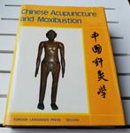 CHINESE ACUPUNCTURE AND MOXIBUSTION, Ophalen of Verzenden