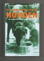 Het familieleven van honden - Elisabeth Marshall Thomas, Ophalen of Verzenden, Nieuw, Honden