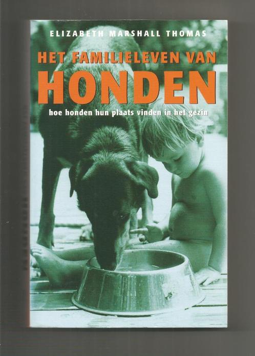 Het familieleven van honden - Elisabeth Marshall Thomas, Boeken, Dieren en Huisdieren, Nieuw, Honden, Ophalen of Verzenden