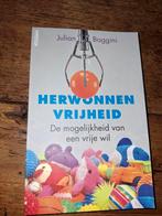 Julian Baggini - Herwonnen vrijheid, Ophalen of Verzenden, Zo goed als nieuw, Julian Baggini