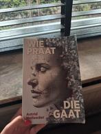Wie praat, die gaat - biografie Astrid Holleeder, Boeken, Biografieën, Ophalen of Verzenden, Zo goed als nieuw