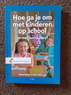 Hoe ga je om met kinderen op school en met hun ouders? (Wolt, Ophalen of Verzenden, Alpha, Zo goed als nieuw, HBO