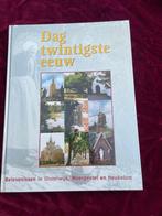 Dag twintigste eeuw, Oisterwijk, Moergestel en Heukelom., Boeken, Geschiedenis | Stad en Regio, Ophalen of Verzenden, 20e eeuw of later