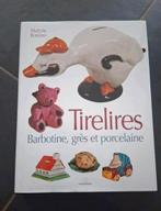 Boek: Tirelires - Franse Brocante Barbotine gres porcelaine, Ophalen of Verzenden