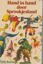 Hand in Hand door sprookjesland - Nelly Kunst**, Boeken, Sprookjes en Fabels, Ophalen of Verzenden, Nelly Kunst