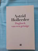 Astrid Holleeder - Dagboek van een getuige, Ophalen of Verzenden, Zo goed als nieuw, Astrid Holleeder, Overige
