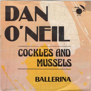DAN O'NEIL  -  Cockless and mussels beschikbaar voor biedingen