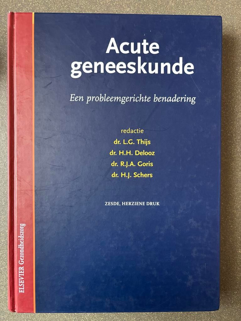 Acute geneeskunde - zesde druk, Boeken, Studieboeken en Cursussen, Ophalen of Verzenden, Beta, Zo goed als nieuw, HBO
