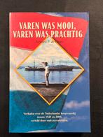 Varen Was Mooi, Varen Was Prachtig - Edward P. de Groot, Ophalen, Gelezen, Boot