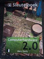 Sleutelboek Computerhardware 2.0 - Marc Goris, Ophalen of Verzenden