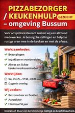 Pizzabezorger / Keukenhulp gezocht – omgeving Bussum, Vacatures