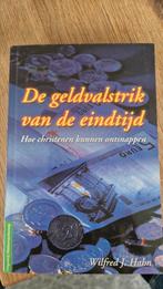 De geldvalstrik van de eindtijd, Ophalen of Verzenden, Nieuw