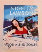 Voor altijd zomer - Nigella Lawson kookboek, Boeken, Kookboeken, Voorgerechten en Soepen, Ophalen of Verzenden, Zo goed als nieuw