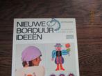 Nieuwe borduur ideeen met honderden voorbeelden in kleur, Ophalen of Verzenden, Overige onderwerpen