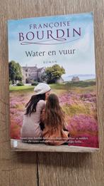 Water en vuur Francoise Bourdin, Boeken, Ophalen of Verzenden, Zo goed als nieuw