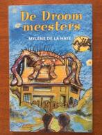 Droommeesters - Mylène de la Haye, Verzenden, Gelezen, Fictie