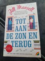 Jill Mansell - Tot aan de zon en terug, Jill Mansell, Ophalen of Verzenden, Zo goed als nieuw, Nederland