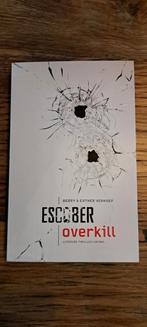 Escober Overkill - Berry & Esther Verhoef, Ophalen of Verzenden, Zo goed als nieuw, Berry & Esther Verhoef, Nederland