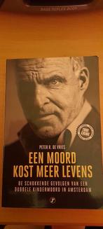 Peter R. De Vries - Een moord kost meer levens, Boeken, Overige Boeken, Ophalen of Verzenden, Nieuw, Peter R. De Vries