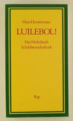 Heestermans, Hans - Luilebol! / Het Nederlands Scheldwoorden, Boeken, Woordenboeken, Gelezen, Verzenden