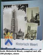 Boek, HISTORISCH WEERT, met alle 256 foto plaatjes, Ophalen of Verzenden, Nieuw