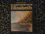 De andere wereld van de Elizabeth auteur Adriaan Hoekmeijer, Ophalen of Verzenden, Zo goed als nieuw, Europa