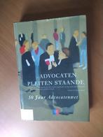 Advocaten pleiten staande. 50 jaar Advocatenwet, Ophalen of Verzenden, Gelezen
