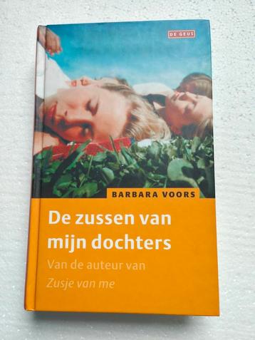 Barbara Voors - De zussen van mijn dochters gebonden versie beschikbaar voor biedingen