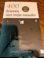 Joseph Oubelkas - 400 brieven van mijn moeder, Ophalen of Verzenden, Zo goed als nieuw