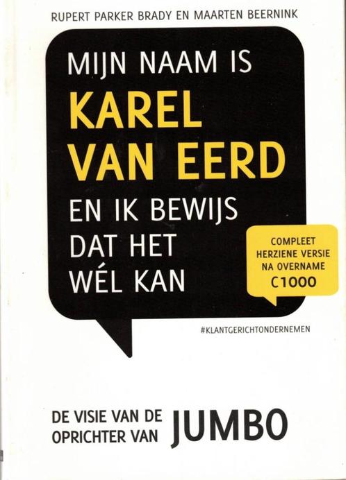 Mijn naam is Karel van Eerd en ik bewijs dat ik het wél kan, Boeken, Economie, Management en Marketing, Zo goed als nieuw, Management