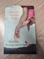 Jacoba, Dochter van Holland - Simone van der Vlugt, Boeken, Ophalen of Verzenden, Zo goed als nieuw, Simone van der Vlugt
