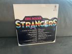 Strangers zeg maar lp vinyl [ 128 ], Cd's en Dvd's, Vinyl | Nederlandstalig, Ophalen of Verzenden, Zo goed als nieuw, Levenslied of Smartlap