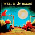 Waar Is De Maan?, Gelezen, 3 tot 4 jaar, Ophalen of Verzenden, Nelleke Scherpbier.