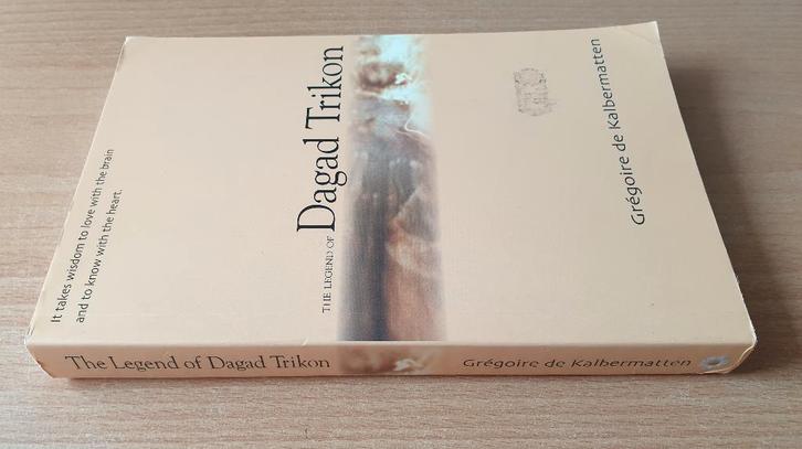 Grégoire de Kalbermatten - The Legend of Dagad Trikon, Boeken, Fantasy, Gelezen, Ophalen of Verzenden