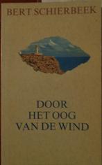 BERT SCHIERBEEK - DOOR HET OOG VAN DE WIND (1988), Boeken, Gelezen, Eén auteur, Ophalen of Verzenden