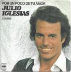 Vinyl Single Julio Iglesias, Cd's en Dvd's, Verzenden, Gebruikt, Pop