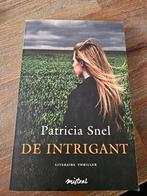 De Intrigaant - Patricia Snel, Literaire Thriller, Boeken, Ophalen, Zo goed als nieuw, Patricia Snel, Nederland