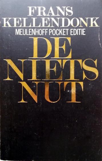 Frans Kellendonk - De nietsnut beschikbaar voor biedingen