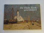 De Oude Kerk geschilderd (Katwijks Museum) K.057, Ophalen of Verzenden