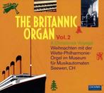 NIEUW The Brittanic Organ II: Christmas Voyage, Met libretto, Overige typen, Ophalen of Verzenden, Romantiek