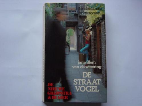 Jan Willem van de Wetering - De Straatvogel Grijpstra & De G, Boeken, Detectives, Ophalen