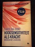 Carolina Bont - Hoogsensitiviteit als kracht, Achtergrond en Informatie, Carolina Bont, Ophalen of Verzenden, Zo goed als nieuw