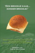 Een broodje kaas...zonder broodje! - C de Jong-Strubbe, Ophalen of Verzenden, Gelezen, Ziekte en Allergie